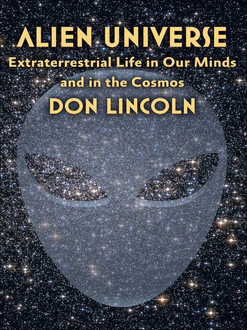 Title details for Alien Universe by Don Lincoln - Wait list